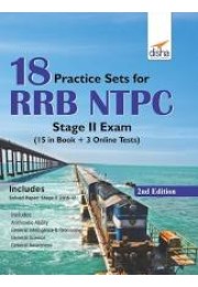 18 Practice Sets for RRB NTPC Stage II Exam (15 in Book + 3 Online Tests) 2nd Edition